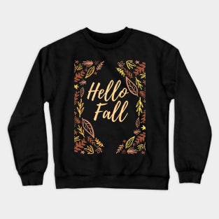 Happy Fall Dry Leaves Autumn Design Crewneck Sweatshirt